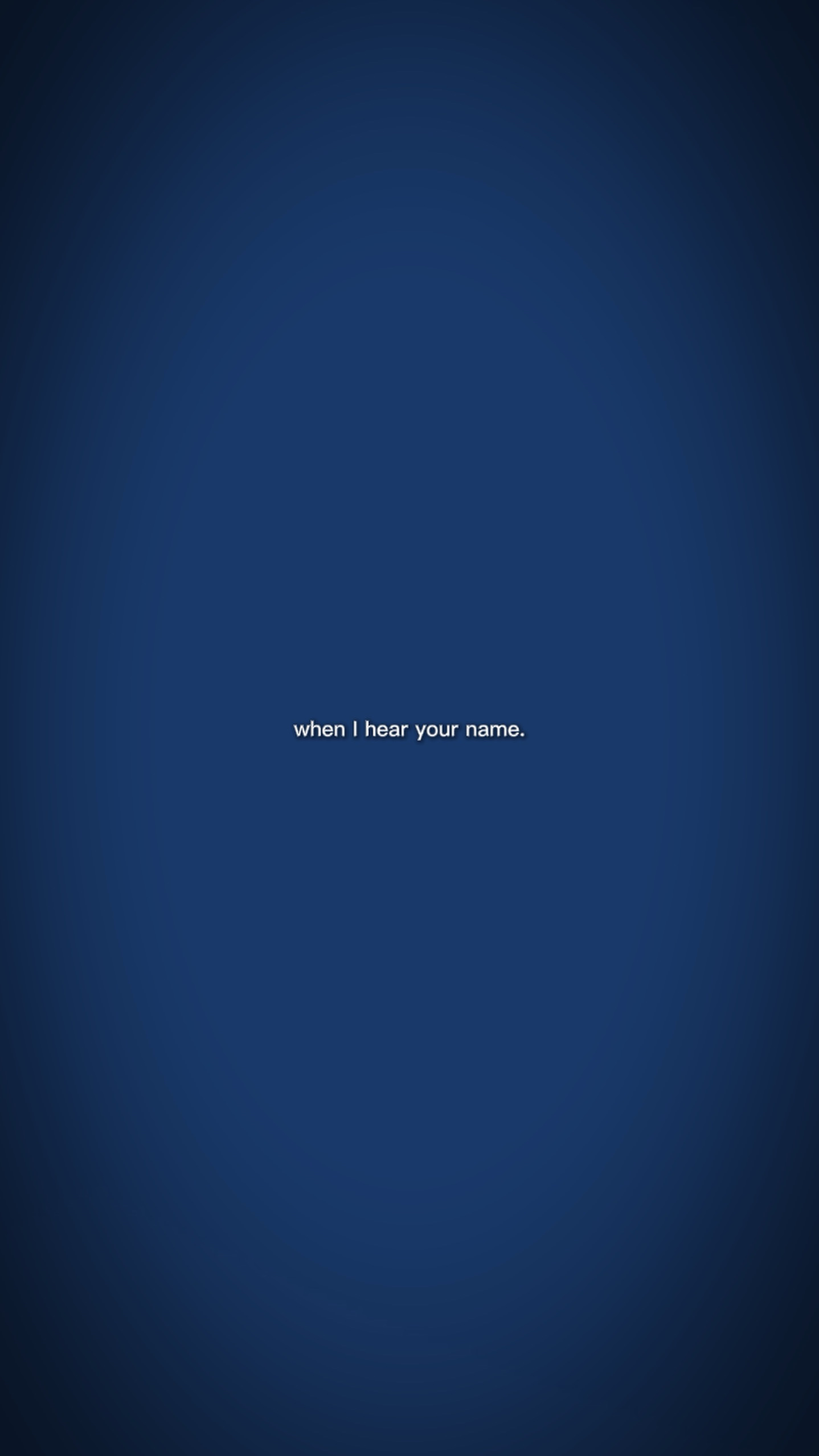 i hear your name