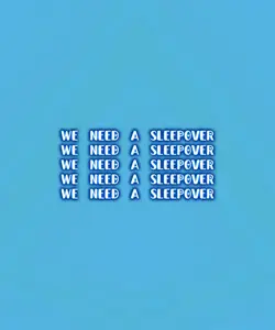 Sleepover immediatel