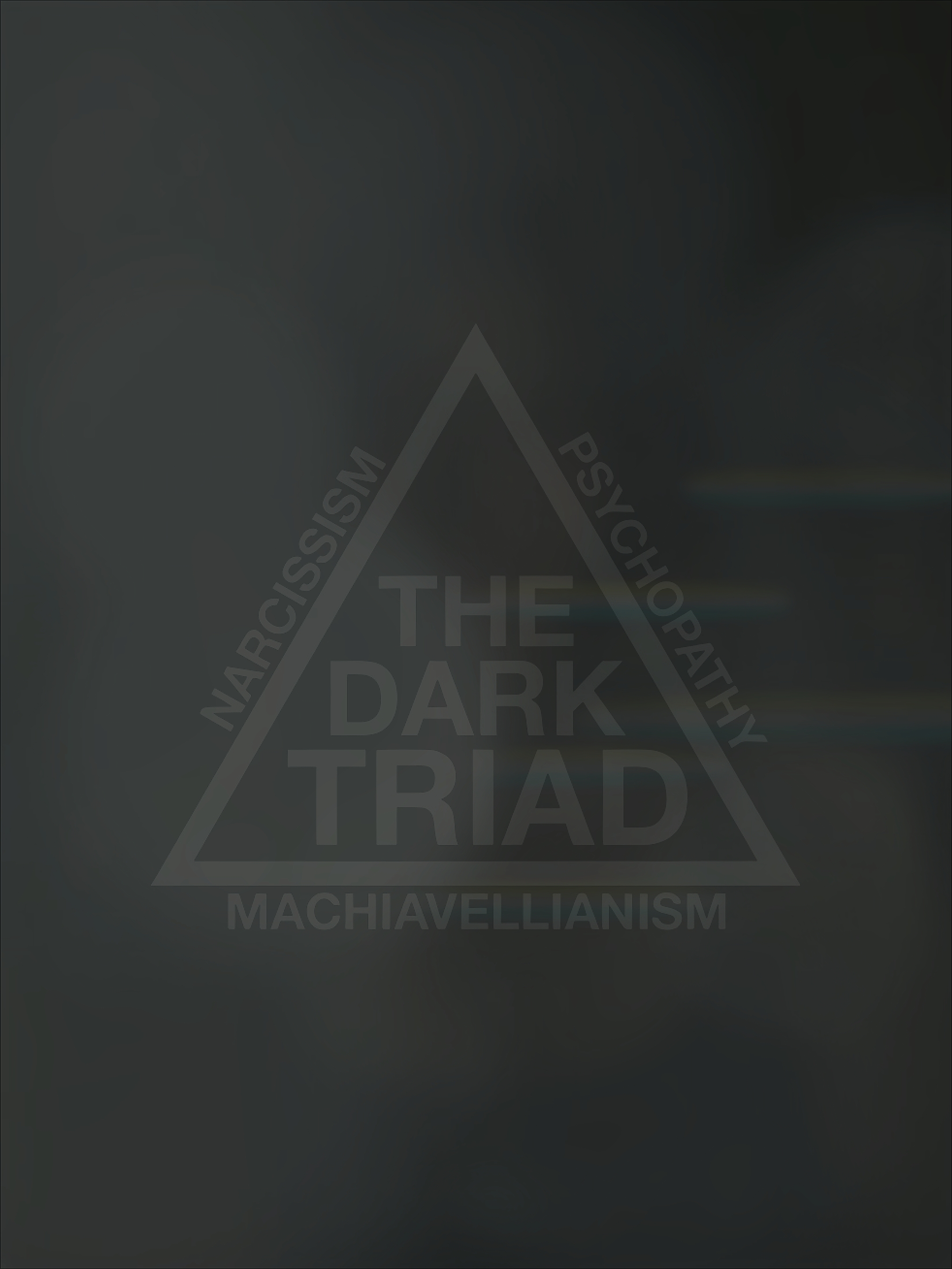 The Dark Triad
