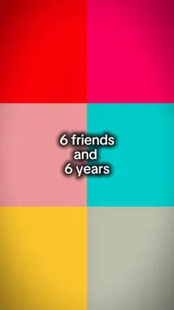 6 friends