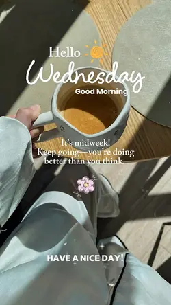 Hello Wednesday 🌼