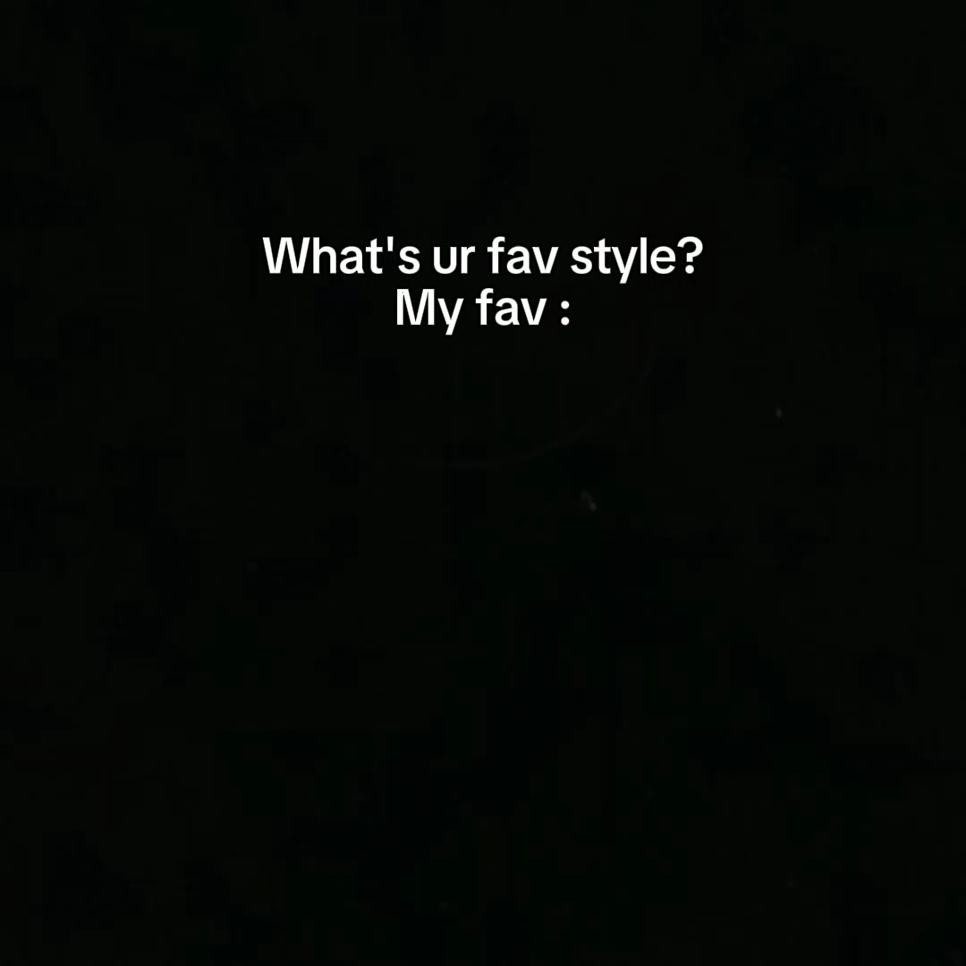 My Fav Style