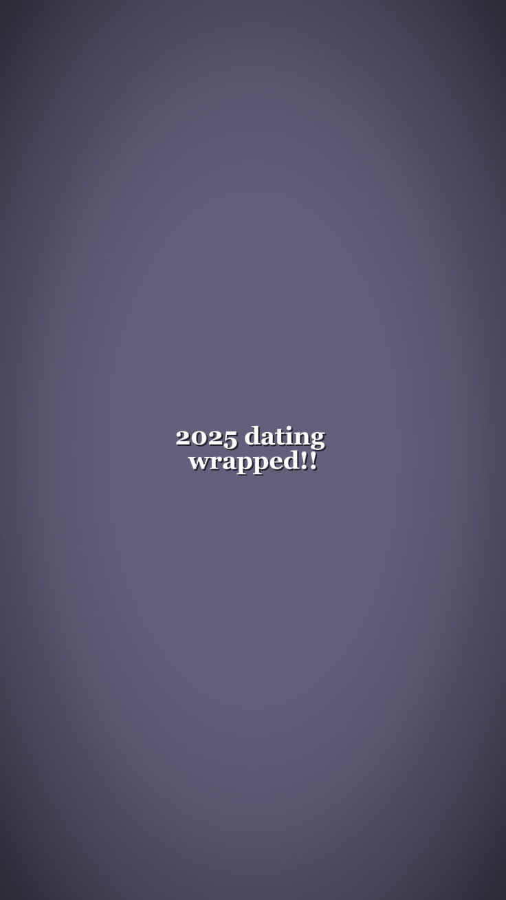 dating wrapped 2025