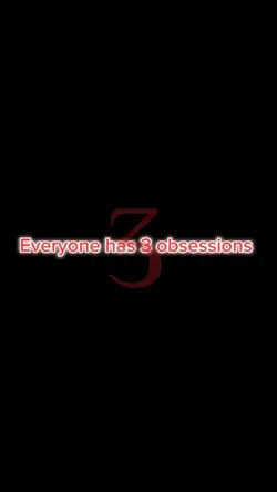 3 obsessions 