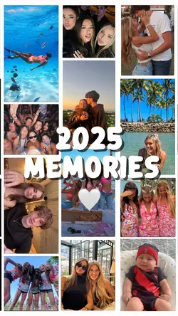 2025 Memories 🤍