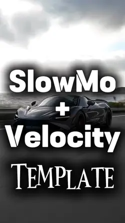 Slowmo Velocity