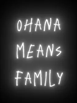 ohana means family