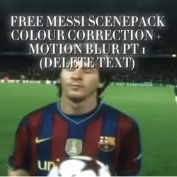FREE MESSI SCENEPACK
