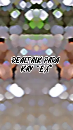 hi ex|realtalk