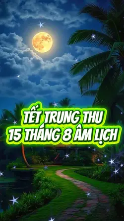 TẾT TRUNG THU 15/8