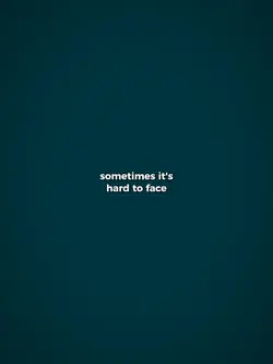 hard to face reality