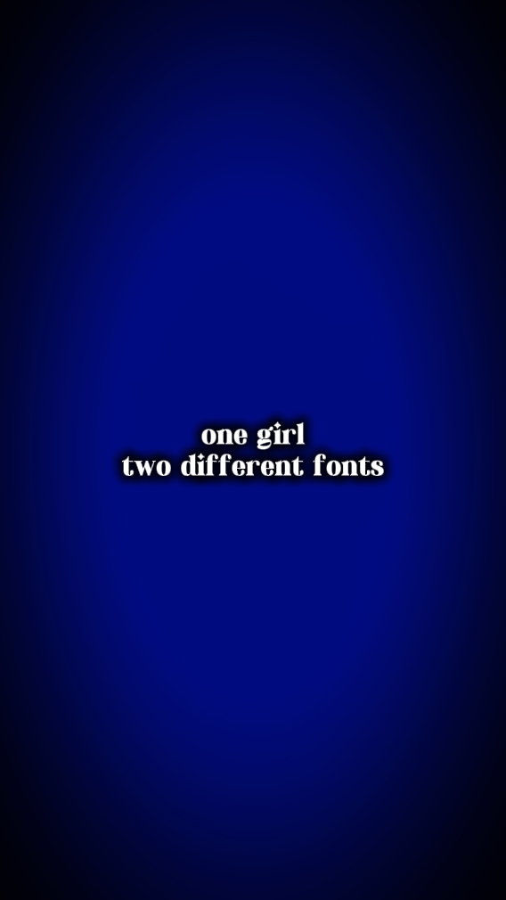 1 girl two different