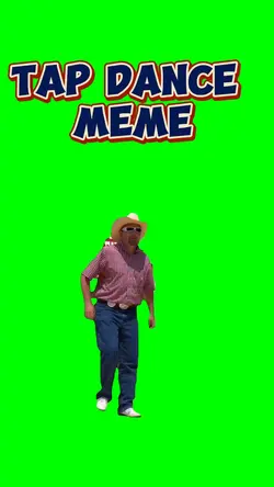 Tap Dance Meme