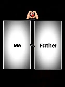 Me Vs Father
