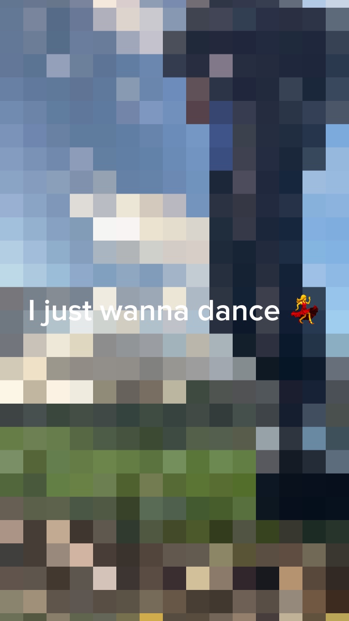 I just wanna dance