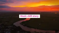 Music chill story