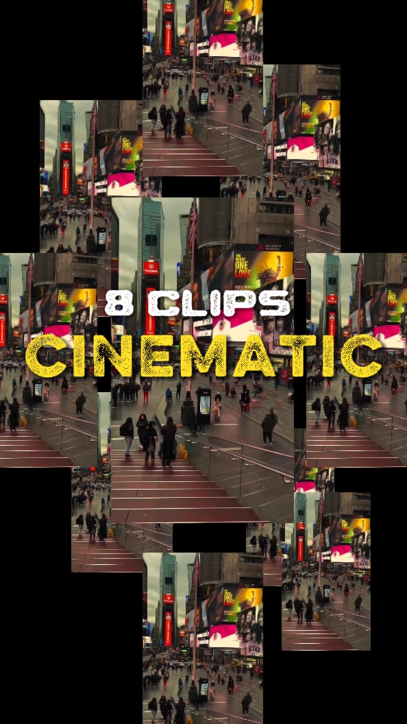 8 clips cinematic 