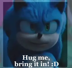 HUG ME, BRING IT IN!