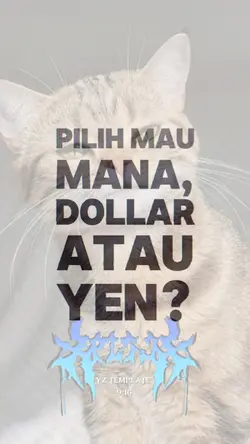 PILIH DOLAR ATAU YEN