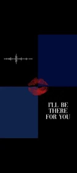 I'll be there for u