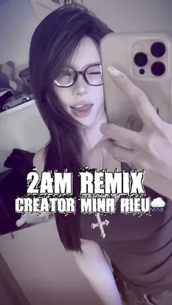 2AM REMIX