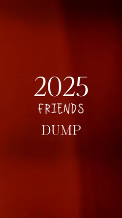 2025 FRIENDS DUMP