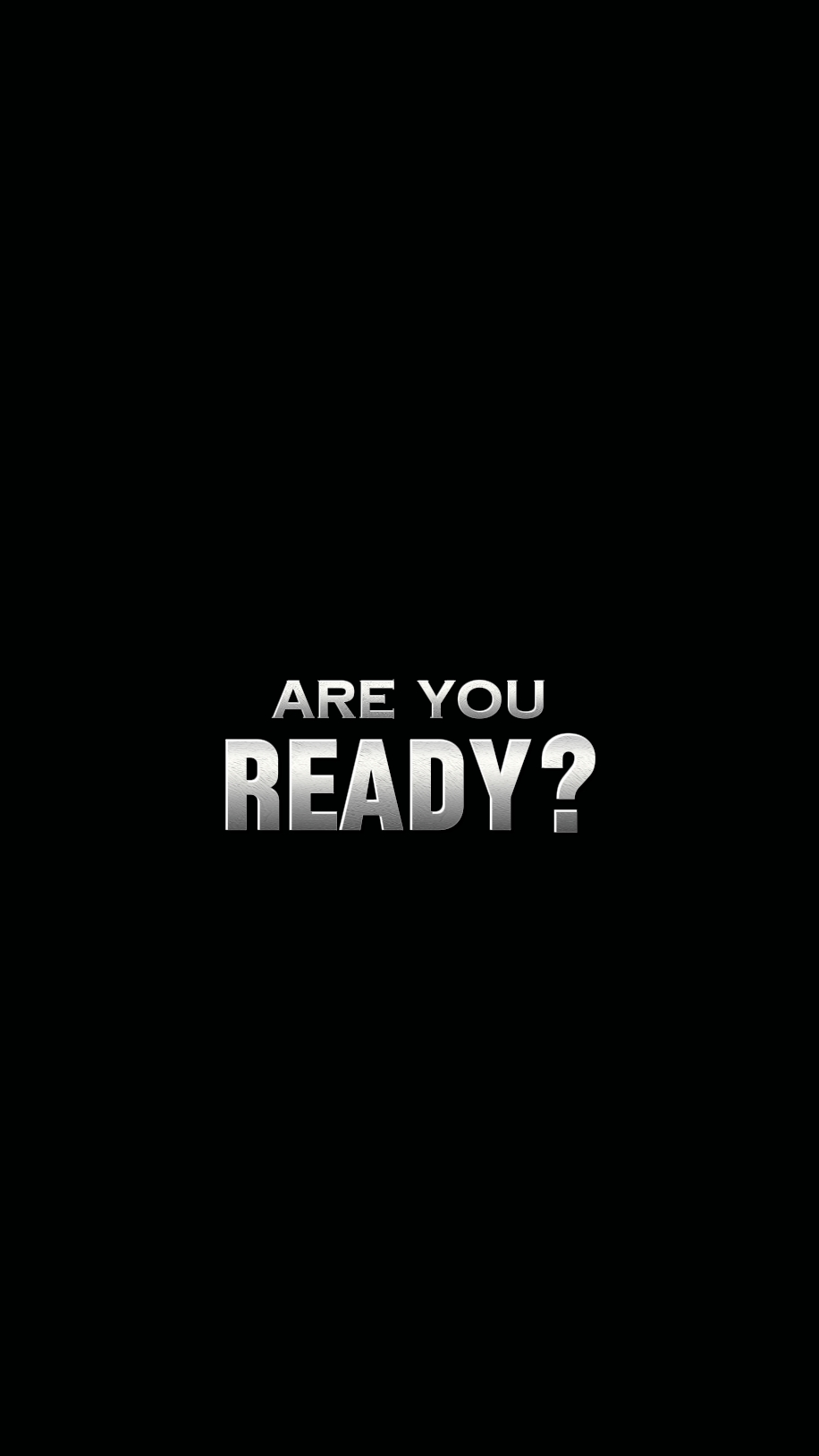 are you ready