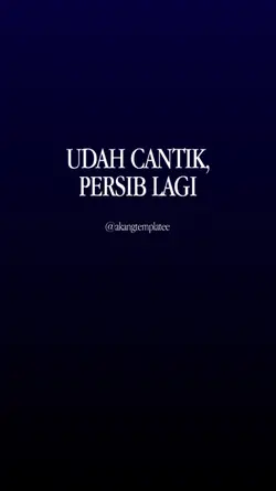 CANTIK + PERSIB
