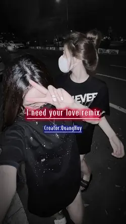 I need your love