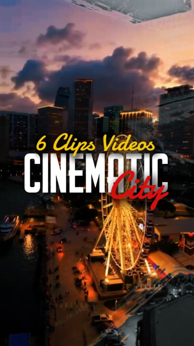 6 CLIPS CINEMATIC