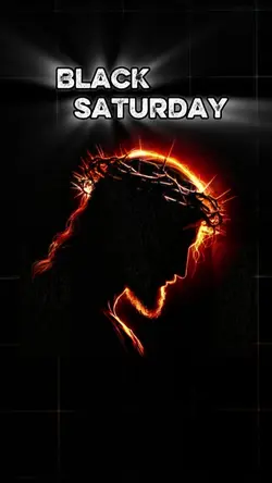BLACK SATURDAY 
