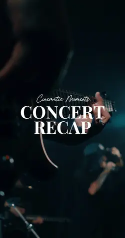 CONCERT RECAP MOMENT