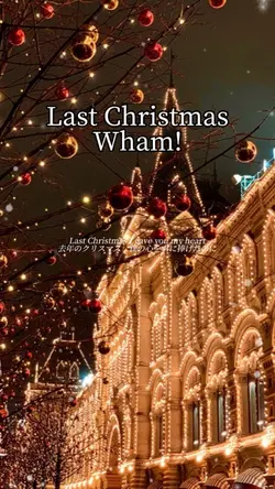 Last Christmas/Wham!