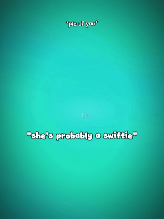 probably a swiftie