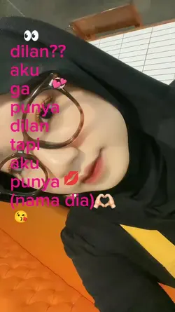 dilan?? aku g punya 