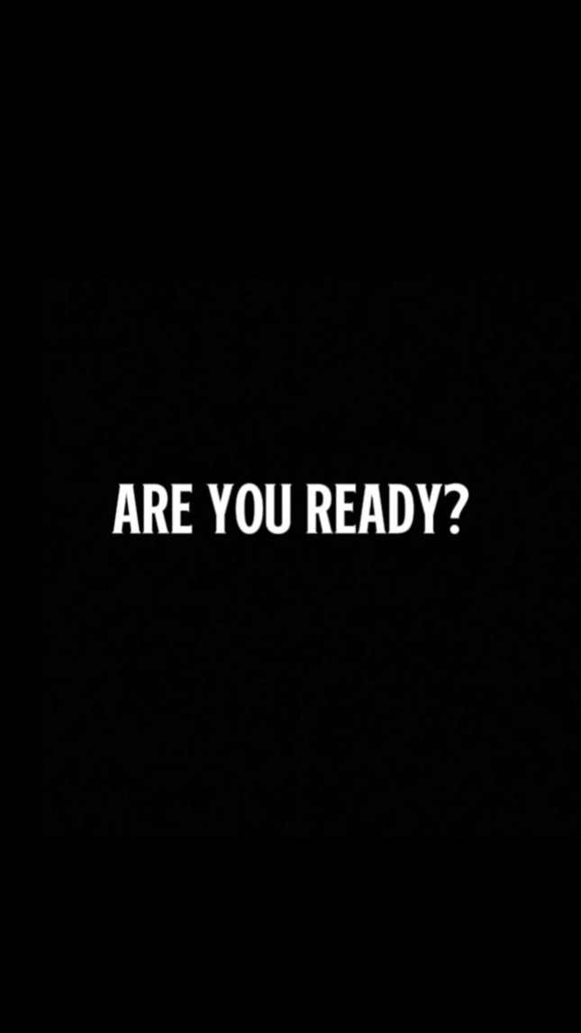 ARE YOU READY