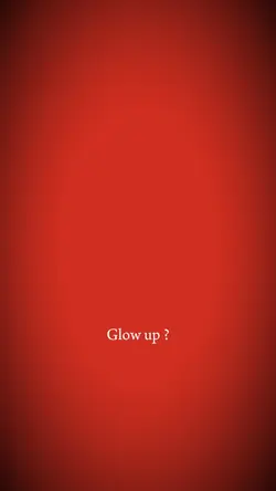 Glow up 💫