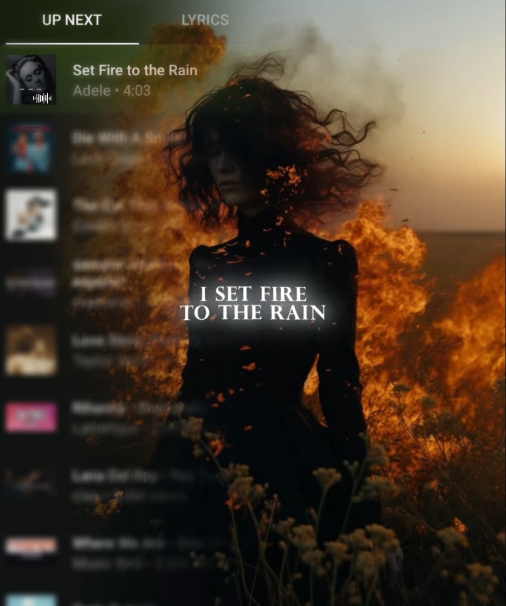 Set fire to the rain