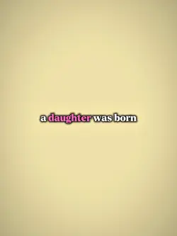 A daughter was born