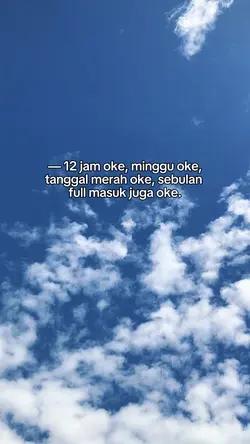 — 12 jam oke, minggu