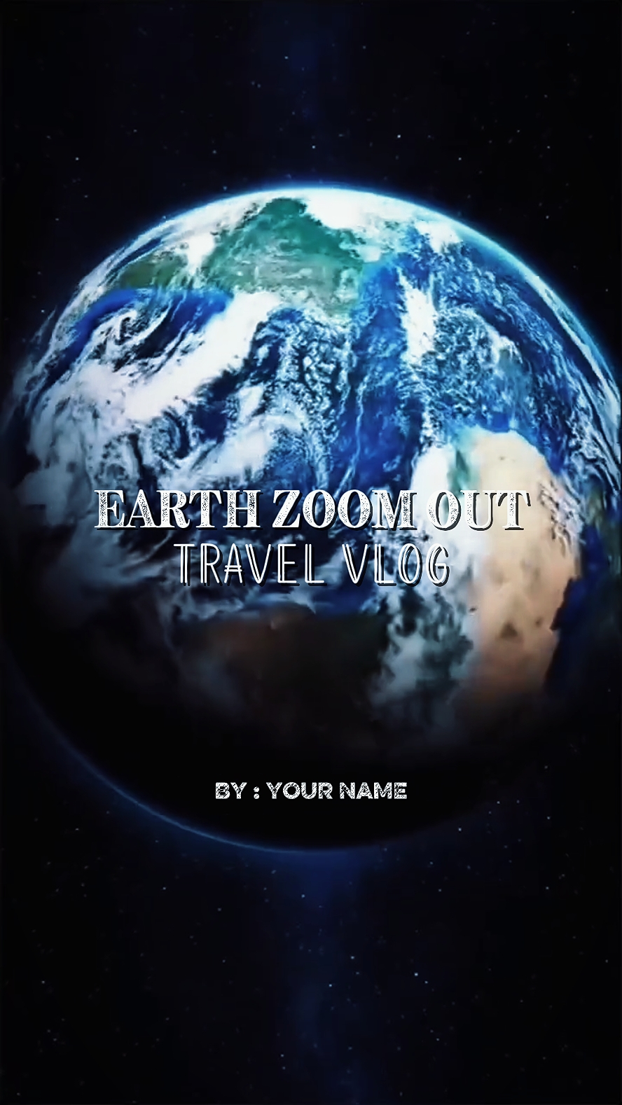 EARTH ZOOM OUT