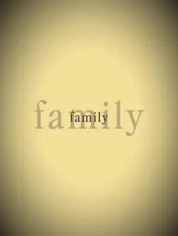 The theme is family