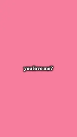 you love me 