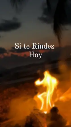 Si te Rindes Hoy 