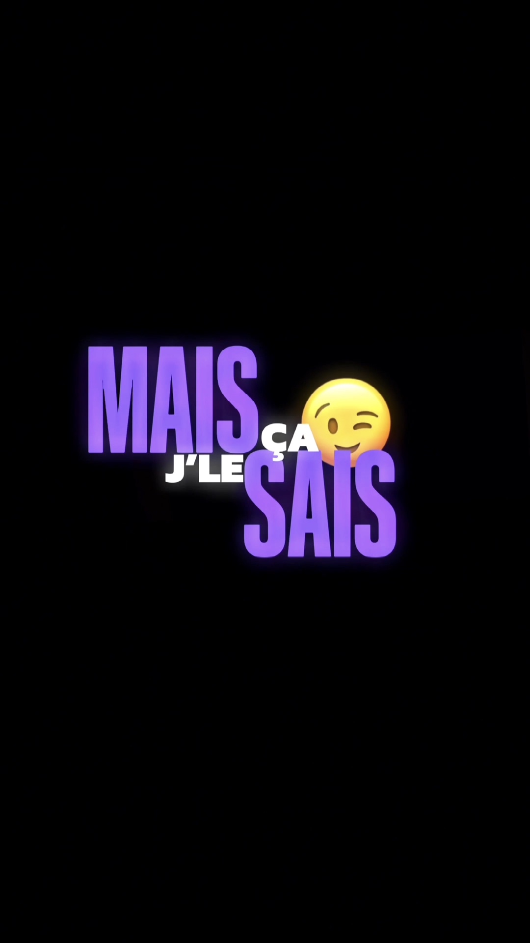 Mais ça j’le sais 🫣