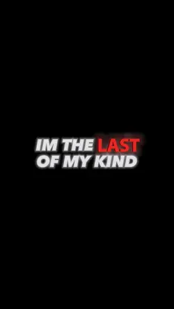 last of my kind