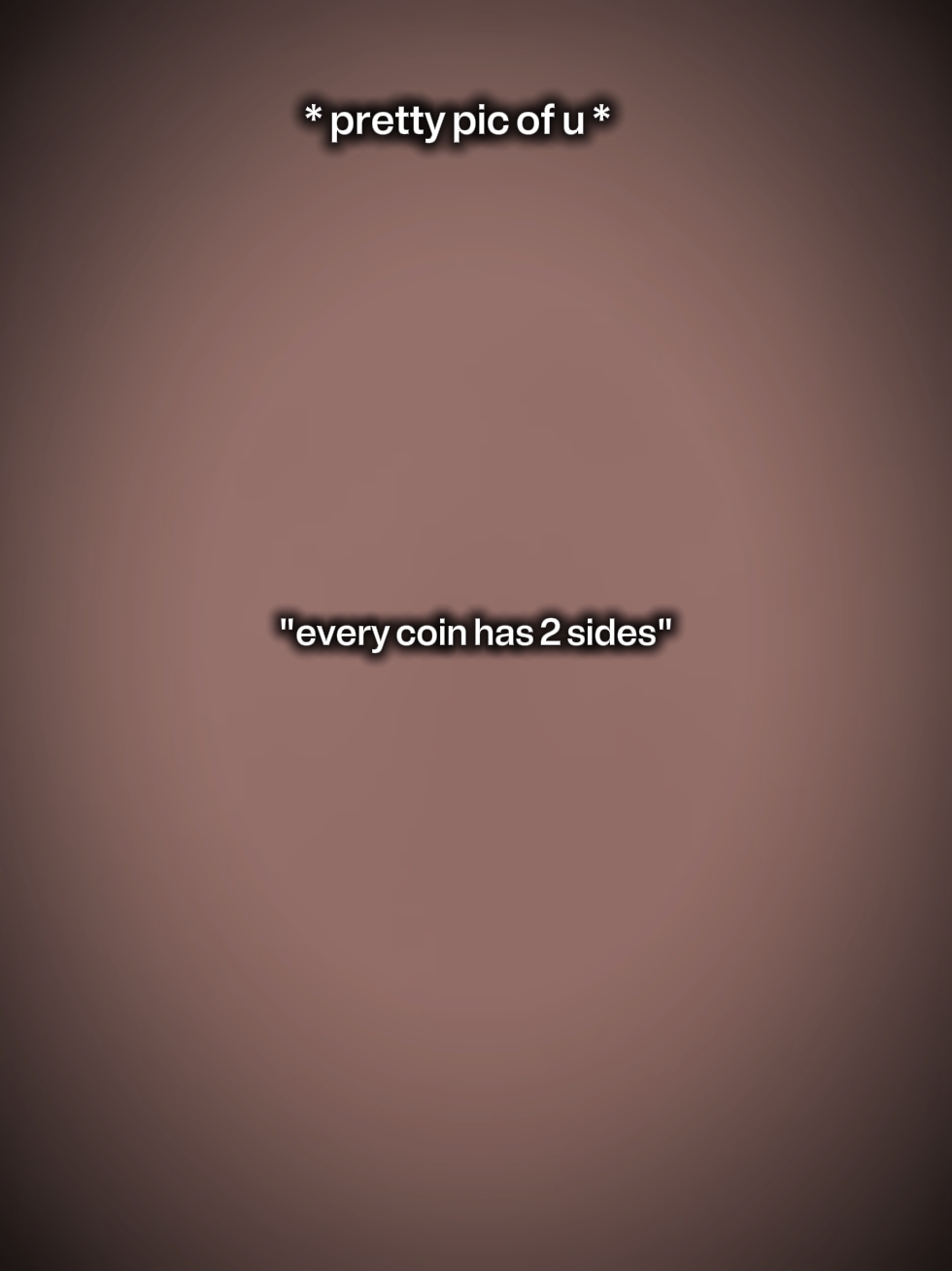 COIN HAS 2 SIDES