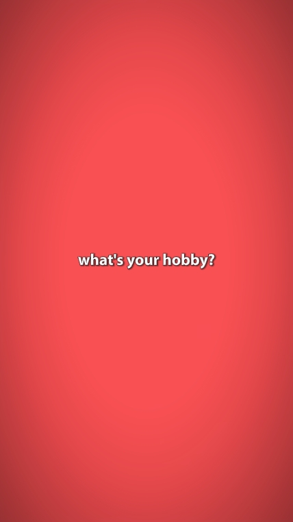was ist dein Hobby