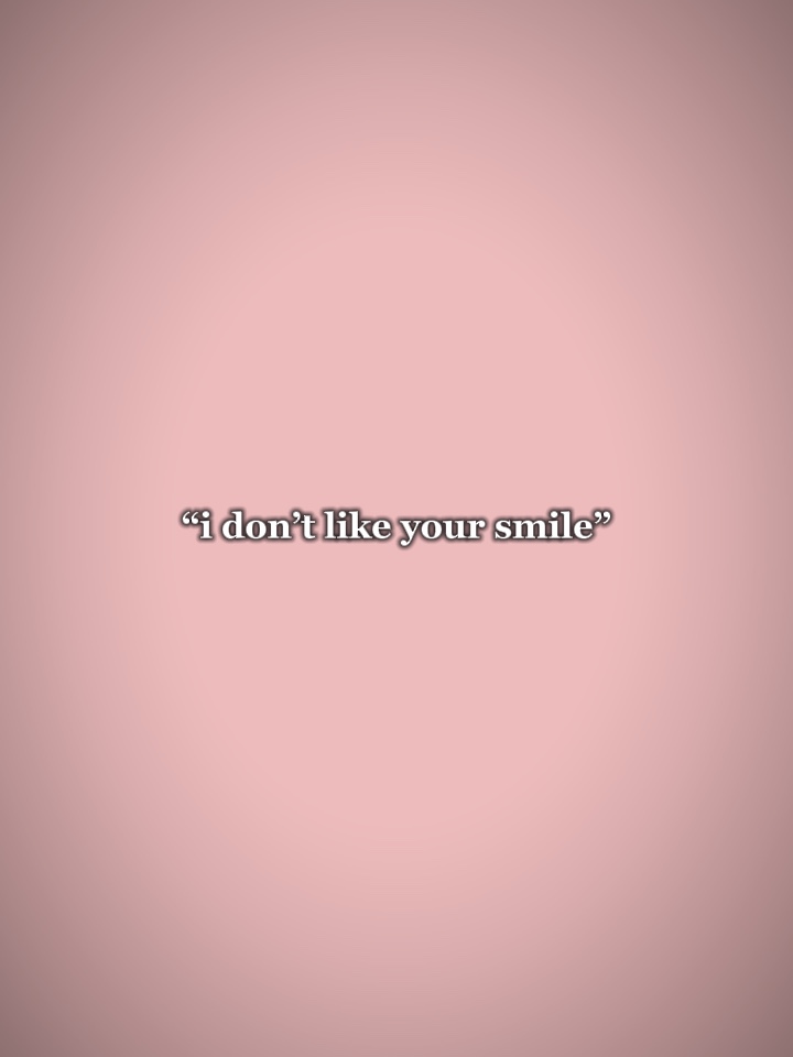 Mon sourire?