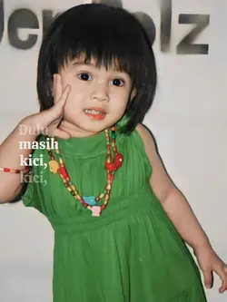 dulu masih kici kici